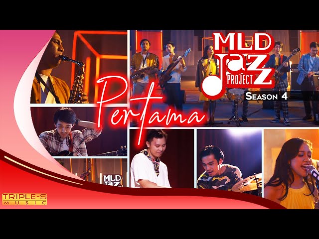 PERTAMA - MLDJazzProject Season 4