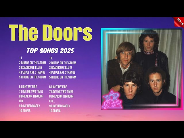 The Doors Best Tracks 2025 ~ Trending Playlist ~ Hottest Music Hits