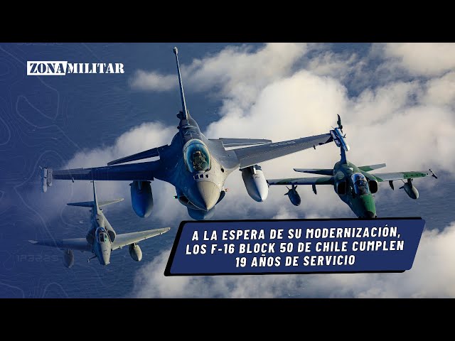 A la espera de su modernización, los cazas F-16 Block 50 de Chile cumplen 19 años de servicio