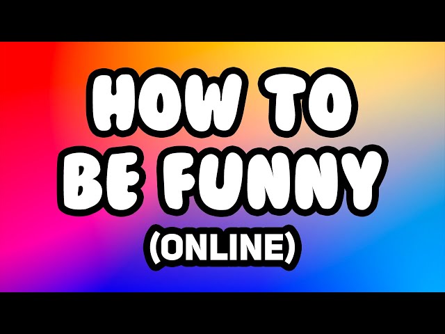 How to Be Funny Online