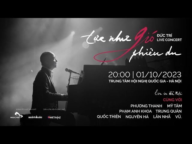 [Teaser] ĐỨC TRÍ live concert | TỰA NHƯ GIÓ PHIÊU DU | Hà Nội 01.10.2023