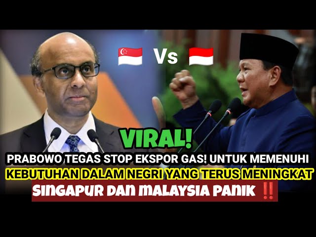 INDONESIA TEGAS STOP EKSPOR GAS ‼️ SINGAPUR DAN MALAYSIA PANIK