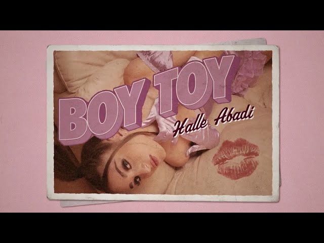 Halle Abadi - BOYTOY (Official Lyric Video)