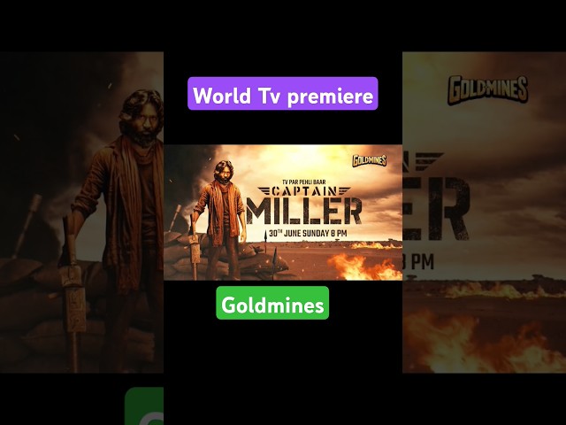 CAPTAIN MILLER | HINDI | #worldtelevisionpremiere #GOLDMINES