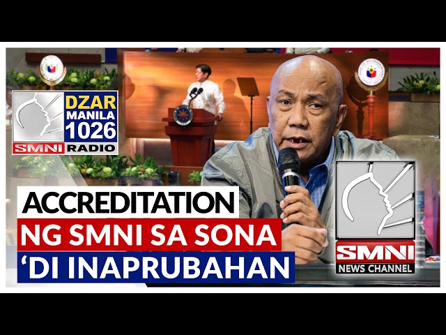 SONA accreditation ng SMNI sa loob ng Batasang Pambansa, hindi inaprubahan —Jay Sonza