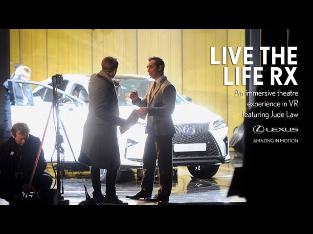 Lexus - 'The Life RX' 360° Experience featuring Jude Law