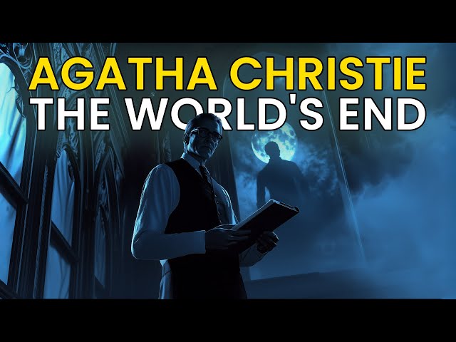 AGATHA CHRISTIE - THE WORLD'S END | AUDIOBOOK (LEARN ENGLISH)