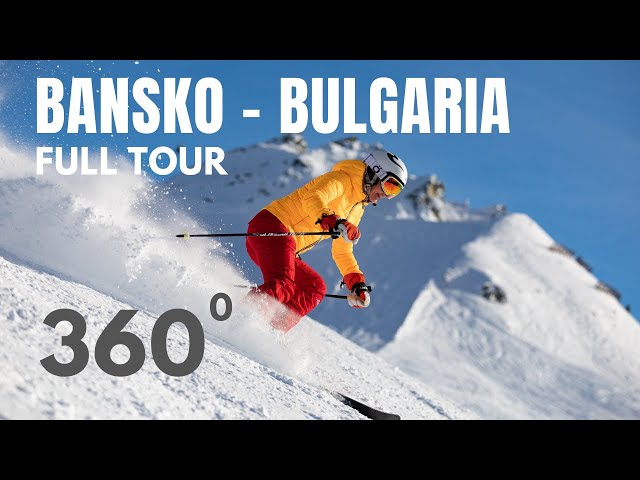 360° Full Tour Bansko Bulgaria - Gondola, Ski Resort, Old Town, People Sidewalk