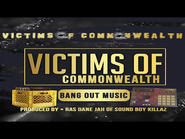 #V.O.C.. Victims of Commonwealth..Bangout music 3d💯🔥%