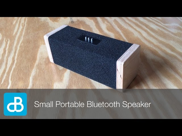 Building a Small Portable Bluetooth Speaker - by SoundBlab