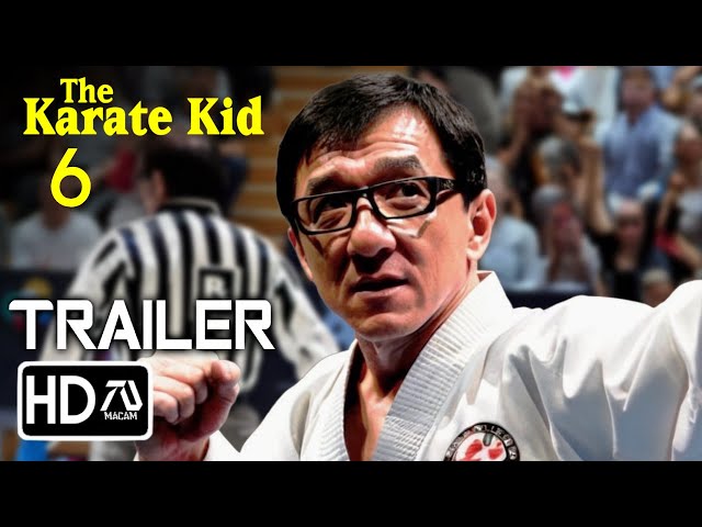 Karate Kid 6 Trailer 2 (HD) Jackie Chan, Ralph Machio | Mr. Han and Daniel LaRusso Crossover