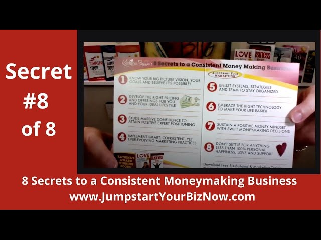 Secret #8 to a Consistent Moneymaking Business