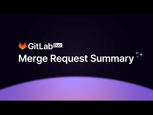 GitLab Duo Merge request summary