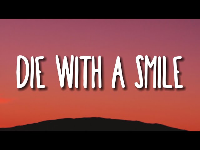 Lady Gaga, Bruno Mars - Die With A Smile (Lyrics)