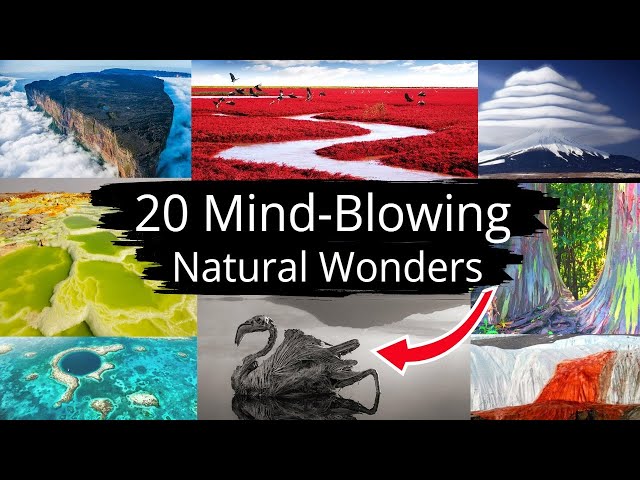 20 Mind-Blowing Natural Wonders You Must See!