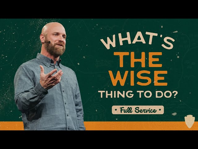 What’s the Wise Thing to Do?  | Carl Kuhl