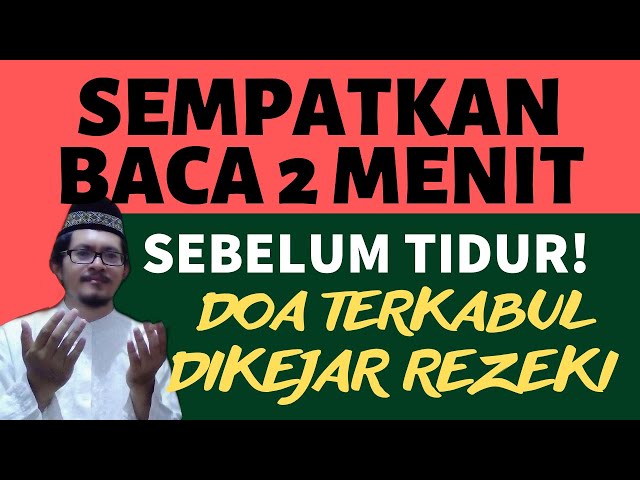 Ayo Baca 2 MENIT DZIKIR MALAM Sebelum Tidur! ZIKIR PEMBUKA PINTU REZEKI ASMAUL HUSNA TAMAN SURSA