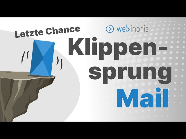 "Die Klippensprung Mail" für mehr Verkäufe in Deinen Webinaren