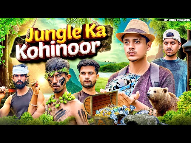 Jungle ka kohinoor || kp vines