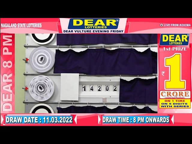 DEAR LOTTERY: LIVE DRAW 8PM (11.03.2022) NAGALAND STATE LOTTERY SAMBAD