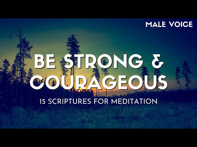 Bible Verses for Courage in 2023 | 10 Minute Morning Meditation | Quiet Time with God