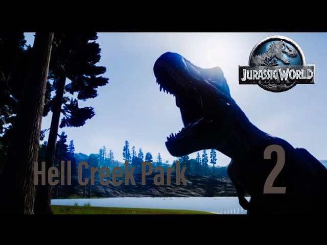 Hell Creek Park Ep. 2 | Trials and Many Errors