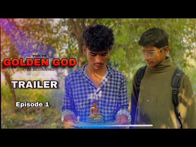 GOLDEN GOD - Official Trailer | Episode 1 | New series | Directed by Vivek vsk