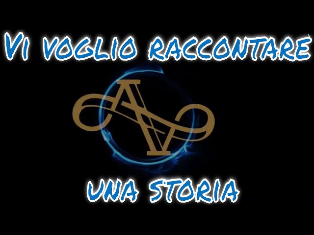 Vi voglio raccontare una storia