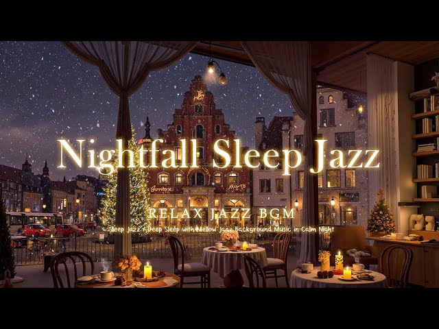 Relaxing Nightfall Sleep Jazz / Deep Sleep with Mellow Jaaz Background Music in Calm Night