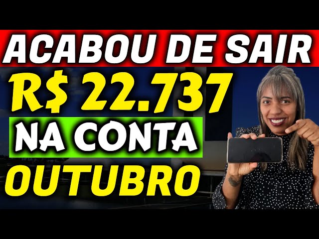 ✔️ PODE COMEMORAR! R$ 22737 LIBERADO NA CONTA DE APOSENTADOS, PENSIONISTAS E BPC LOAS EM OUTUBRO