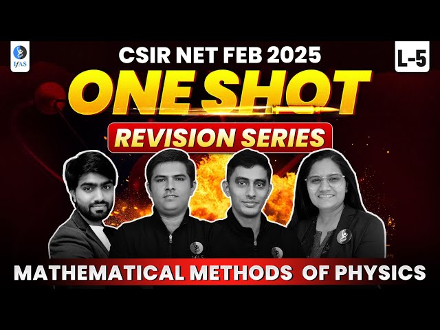 One Shot Revision Series | CSIR NET Feb 2025 | Mathematical Methods of Physics L-5