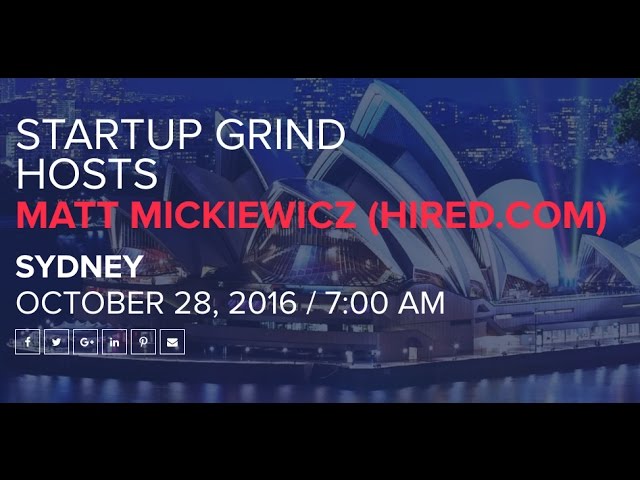 Startup Grind Sydney - MATT MICKIEWICZ (HIRED.COM) - 360° Video Interview