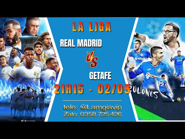 Soi kèo Real Madrid vs Getafe _ 21H15 - La liga | Lâm Soi Kèo Kênh 2 | Hàng Công muộn màng