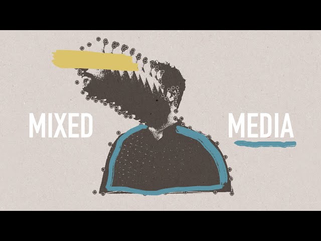 How to Make Mixed Media (like kylemakesshortfilms)