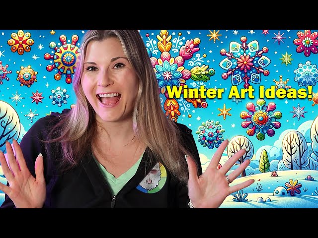 Winter Art Lesson Ideas for Classrooms and Homeschooling