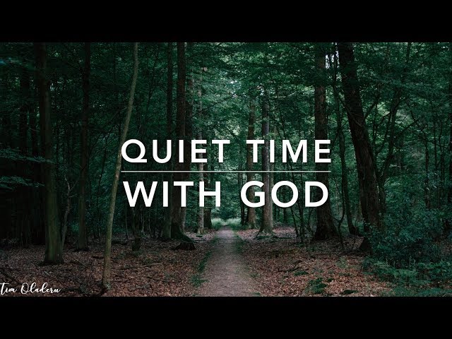 Quiet Time With God: Christian Meditation & Prayer Music