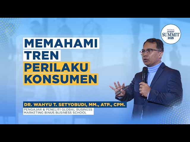 Memahami Tren Perilaku Konsumen  | Infobrand Summit 2025