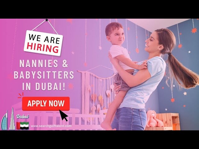 Discover the Secret to Hiring Top Nannies in Dubai Fast