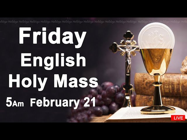 Catholic Mass Today I Daily Holy Mass I Friday February 21 2025 I English Holy Mass I 5.00 AM