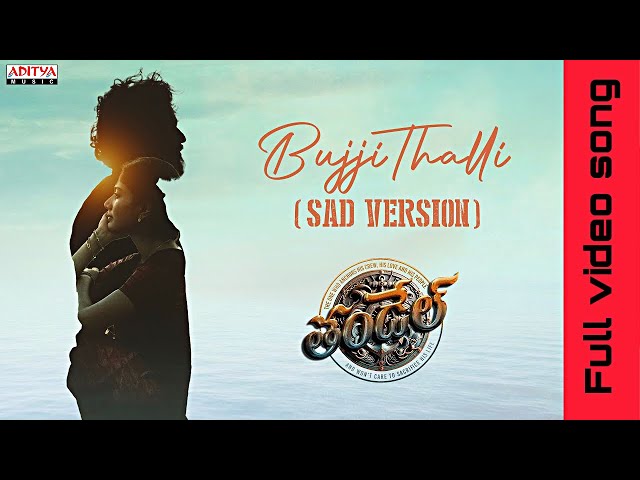 Bujji Thalli Sad Version Full Video Song | Thandel | Naga Chaitanya | Sai Pallavi | Javed Ali | Dsp