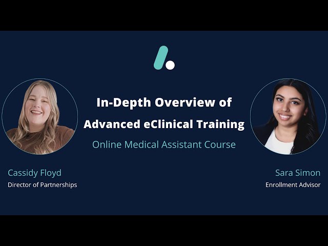 In-Depth Overview of Online Medical Assistant Course - Advanced eClinical Training