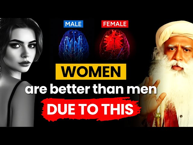 We Should Never Treat Women Equally - Sadhguru