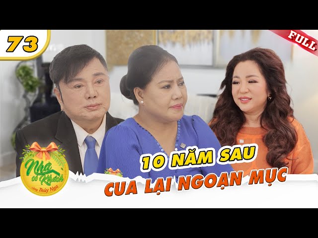 Nhà Có Khách US #73|Hành trình cua lại tiểu thư hột xoàn sau 10 năm li dị của kép nghèo Châu Thanh