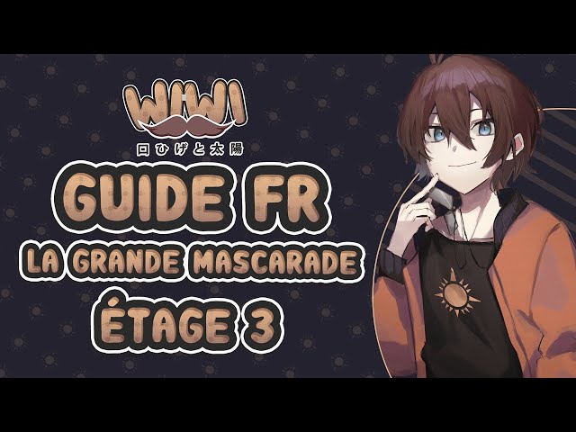 Guide FR Grande Mascarade - Étage 3 : Zipacna, le premier obstacle