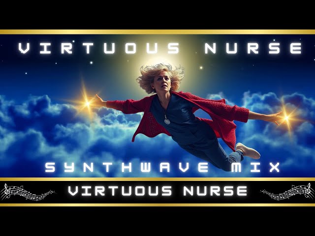 Virtuous Nurse - Synth Song