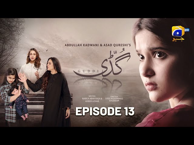 Guddi Episode 13 - [Eng Sub] - Bakhtawar Rasheed - Kamran Jeelani - Maham Aamir - 1st January 2025