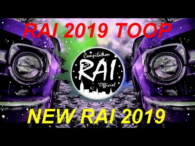 Rai Remix 2019 Toooooop Hbaaaal أغاني راي جديدة روعة هبال 2019 P 2