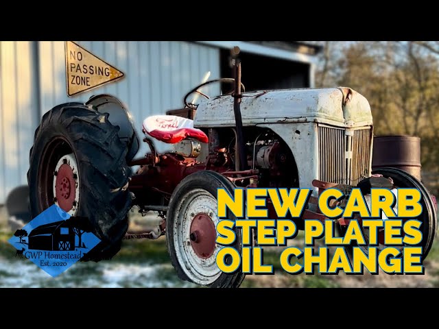 Ford 2N Oil Change, Carb Replacement, Step Plate Install | 1945 Ford 2N tractor restoration [Part 3]