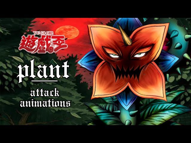 『Yugioh DOTR』 All Plant Attack Animations [植物] [HD]