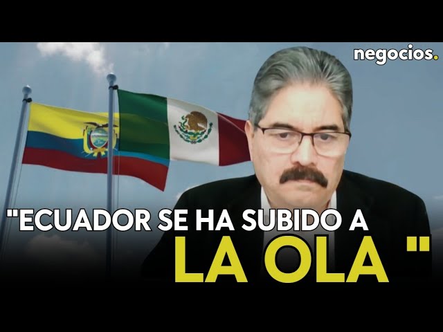 "Ecuador se ha subido a la ola trumpista: tiene mucho que perder frente a México". Espinoza